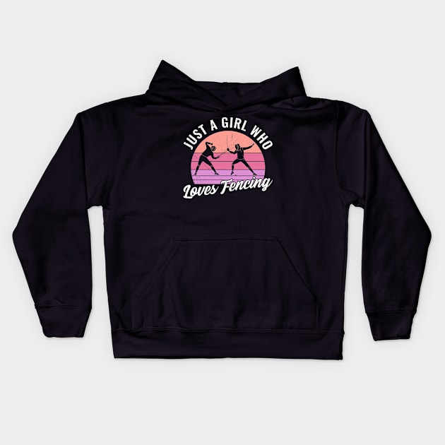 Womens Just a Girl Who Loves Fencing Kids Hoodie by Dr_Squirrel